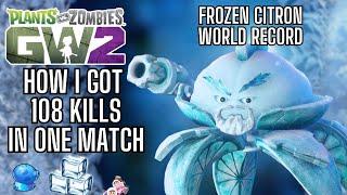 How I got 108 Kills in One Match as Frozen Citron - PVZ GW2