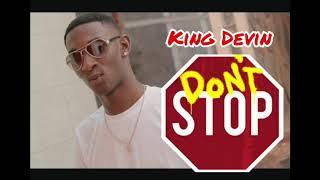 tdskproduction, King Devin- Don't Stop (Official Audio)