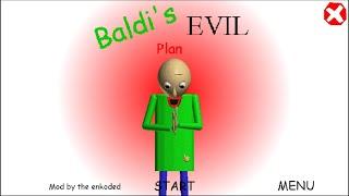 Baldi's Evil Plan l Baldi's Basics Mod