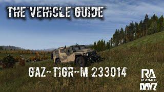 The Vehicle Guide DayZ Rearmed GAZ-TIGR-M 233014 #dayz #dayzguide