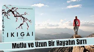 Kitap Özeti: İkigai | Japonların Uzun ve Mutlu Yaşam Sırrı