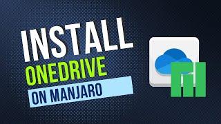 Install OneDrive for Linux – Arch/Manjaro/EndeavourOS Edition