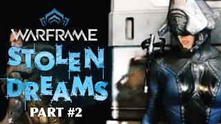 Warframe: Stolen Dreams Quest - Complete Walkthrough - Part 2