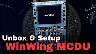 Winwing MCDU Unboxing and setup  #winwing