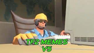 TF2 MEMES V5