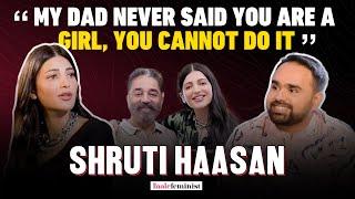 The Male Feminist ft. Shruti Haasan with Siddharth Aalambayan - Ep 01