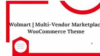 Wolmart -1# Best Multi Vendor Marketplace Theme