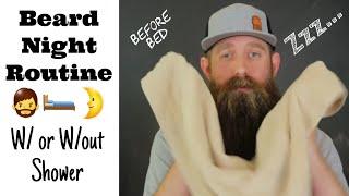 Beard Night Routine!