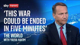 Ukraine war: 'This war could be ended in five minutes by Russia' - Poland's foreign minister