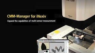 CMM Manager on NEXIV: Expand the capabilities of your video measurement system