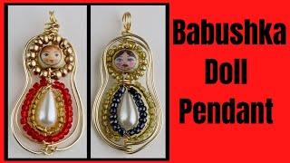 DIY Babushka Doll Pendant Tutorial