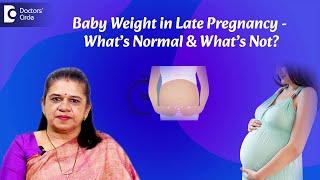 9 month pregnancy| Baby weight in Late Pregnancy|Fetal weight #babygrowth #pregnancy-Dr.Hema Divakar