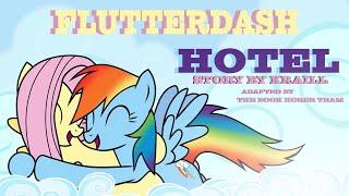 "Flutterdash Hotel"  - MLP Fanfiction Reading | Rainbow Dash / Fluttershy / Romance | Part 1