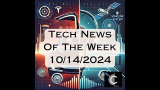 Tech News of the Week - 10/14/2024