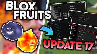 [NEW UPDATE 17] Blox Fruits Script *PASTEBIN* HACK GUI - GET ALL Devil Fruits, Auto Farm & More