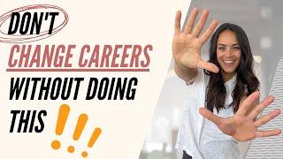 Changing Careers at 30+ || 10 Things You MUST Know