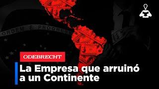  La Empresa que ARRUINÓ a Toda LATINOAMÉRICA | Caso Odebrecht