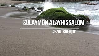 Sulaymon alayhissalom - Afzal Rafiqov