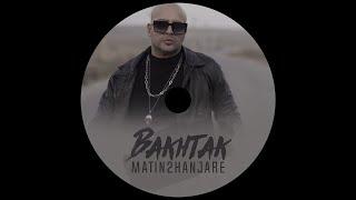 Matin 2 Hanjareh - 05 Aakh (Bakhtak Album)