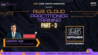 AWS Cloud Practitioner Training Sessions: Organized by AWS User Group Dehradun