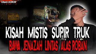 MERINDING! KISAH MISTIS SUPIR TRUK SAAT BAWA JENAZ4H KORBAN KECELAKA4N!