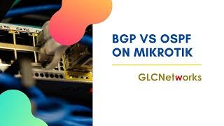 BGP VS OSPF on Mikrotik (English)