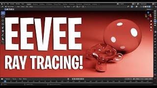 Ray Tracing In Eevee For Everyone! - [Experimental]