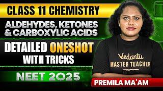 NEET 2025 | Aldehydes, Ketones and Carboxylic Acids | Detailed One shot with Tricks 