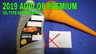   2019 Audi Q8 Premium Oil Type 