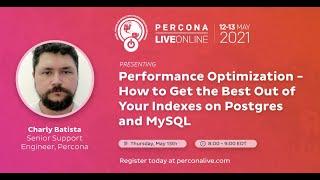 Performance Optimization - How to Get the Best Out of Your Indexes on Postgres and MySQL