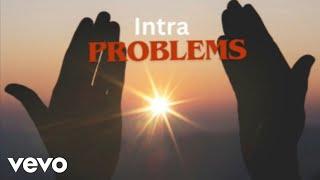 Intra - Problems (Official Audio)