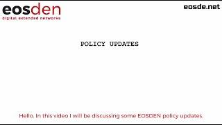 EOSDEN - Policy Updates