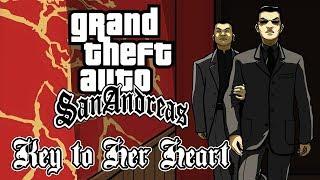 Grand Theft Auto: San Andreas - Key to Her Heart (Ключ к ее сердцу)