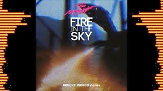 Fire In The Sky (Robert Panico Remix) - The Midnight