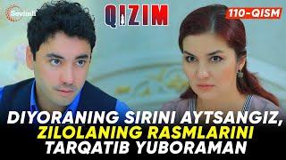 Qizim 110-qism | Anons |Diyoraning sirini aytsangiz, Zilolaning rasmlarini tarqatib yuboraman