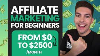 Affiliate Marketing Tutorial For Beginners 2025: How I Made Over $2,000,000