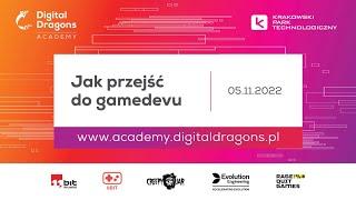 Digital Dragons Academy 2022/2023: Jak przejść do gamedevu