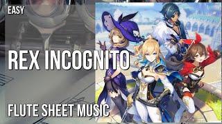 Flute Sheet Music: How to play Rex Incognito (Genshin Impact) by Yu Peng Cheng