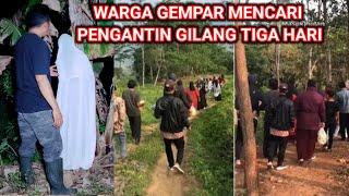 HEBOH..‼️PENGANTIN HILANG DARI RUMAH GARA² PIPIS SEMBARANGAN