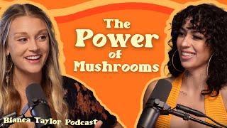 How Mushrooms are Changing the World - with Alli Schaper | Bianca Taylor Podcast EP 17