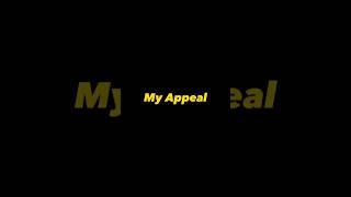 Please Watch This Appeal Video 