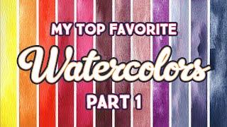 Top Favorite Watercolors 2023 | Part 1: Yellow, Orange, Reds, Pinks, Purples