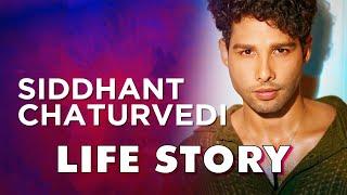 Siddhant Chaturvedi Life Story | Biography