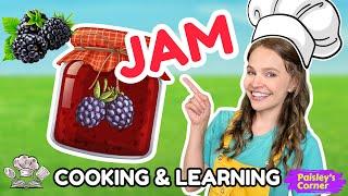 Preschool & Toddler Learning | How to Make Jam with Silly Miss Lily | Educational Videos for Kids