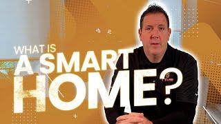 What is a Smart Home? / 2024