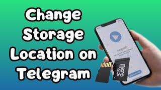 How to Change Storage Location on Telegram App  from Internal Memory to SD Card