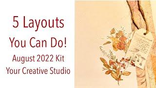 5 Inspirational Layouts!  Your Creative Studio August 2022 Kit