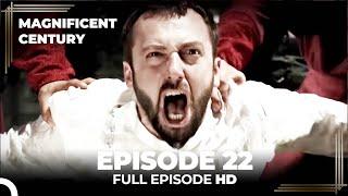 Magnificent Century Episode 22 | English Subtitle