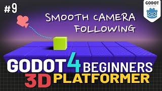 Godot 4 3D Platformer Lesson #9: Smooth Camera Following