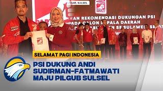 PSI Jagokan Andi Sudirman-Fatmawati Rusdi Maju Pilkada Sulsel 2024